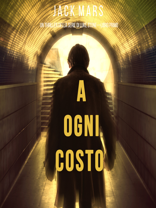 Title details for A Ogni Costo by Jack Mars - Available